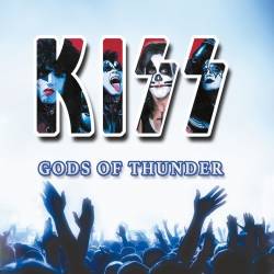 Kiss : Gods of Thunder - The Legendary broadcasts